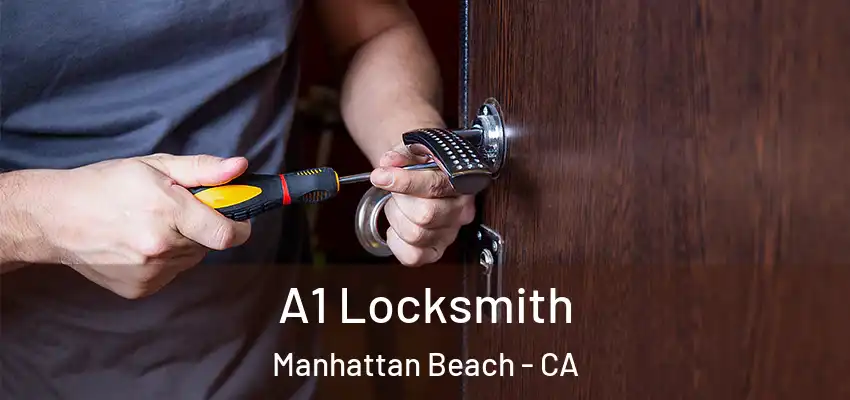  A1 Locksmith Manhattan Beach - CA